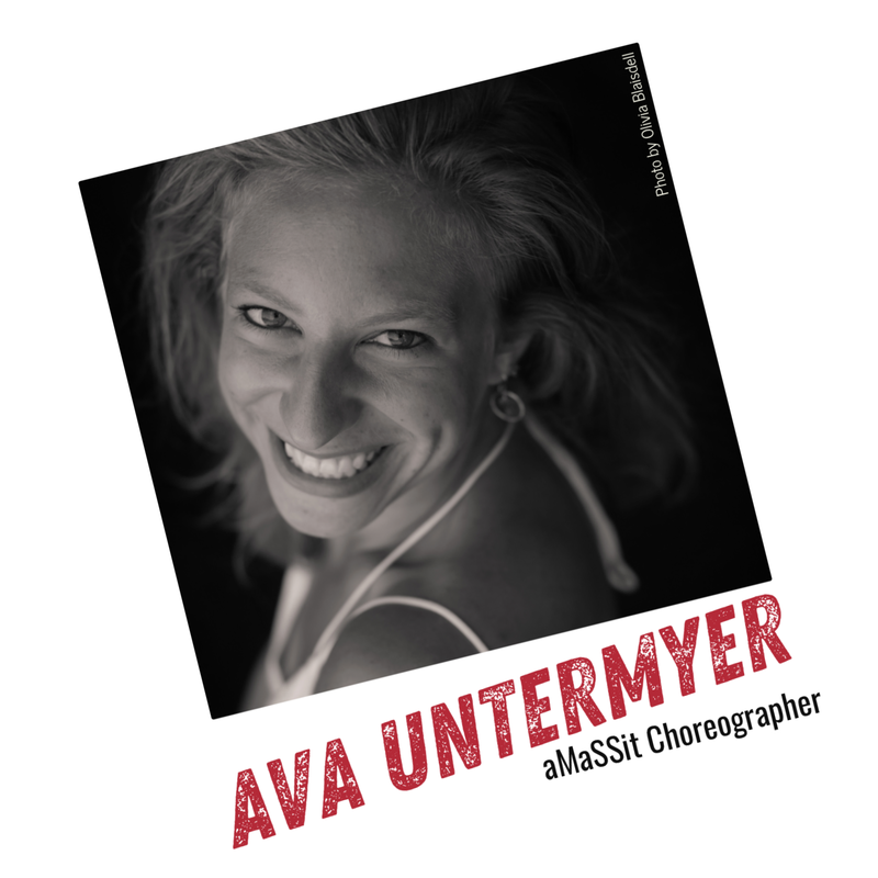 Ava Untermyer, aMaSSit Choreographer