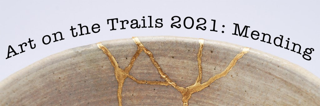 Text: Art on the Trails 
2021: Mending
Bowl with kintsugi 