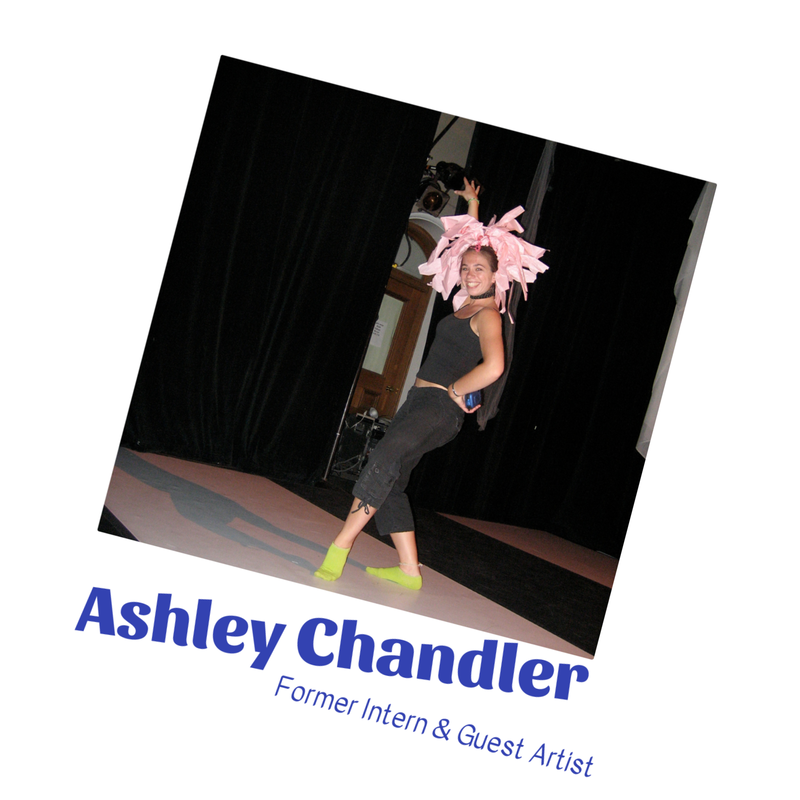 Ashley Chandler, Monkeyhouse Intern and Guest Artist