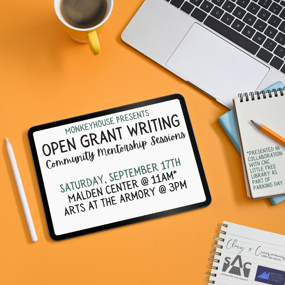 Monkeyhouse Presents OPEN GRANT WRITING Community Mentorship Sessions - Dates and Times in 2022