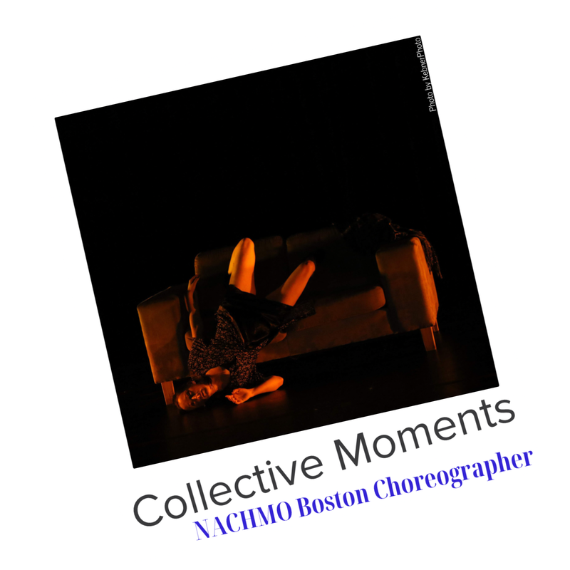 Collective Moments, NACHMO Boston Choreographer