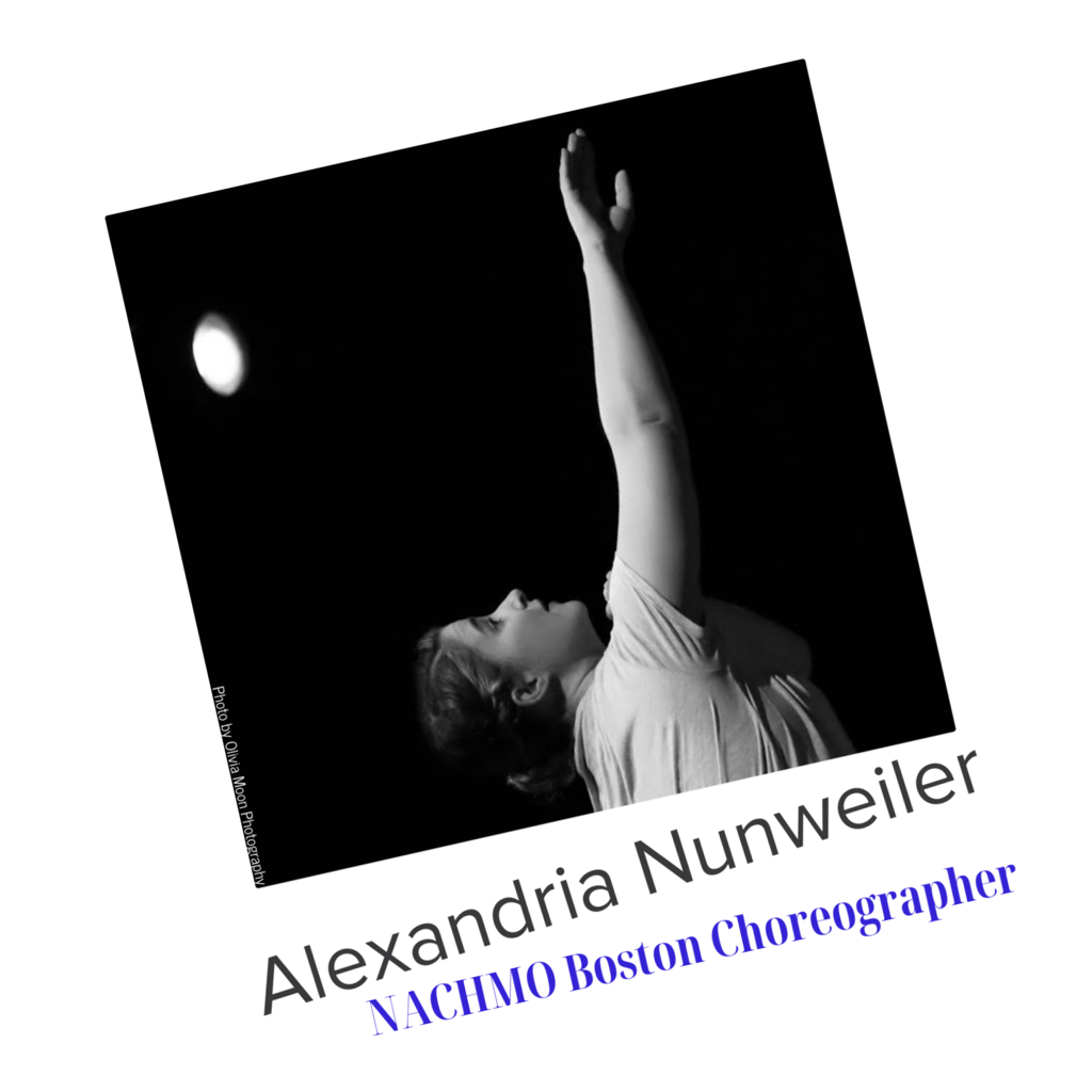 Alexandria Nunweiler, NACHMO Boston Choreographer