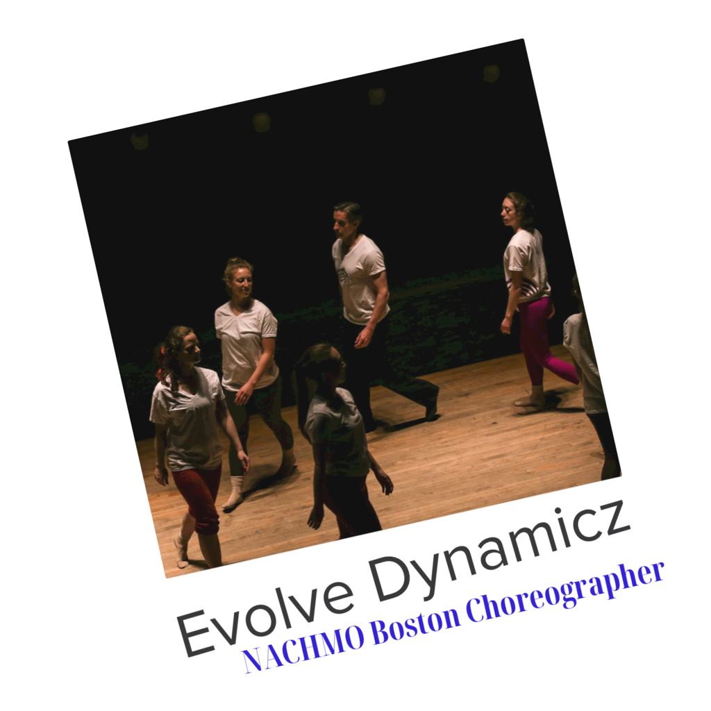 Evolve Dynamicz, NACHMO Boston Choreographer
