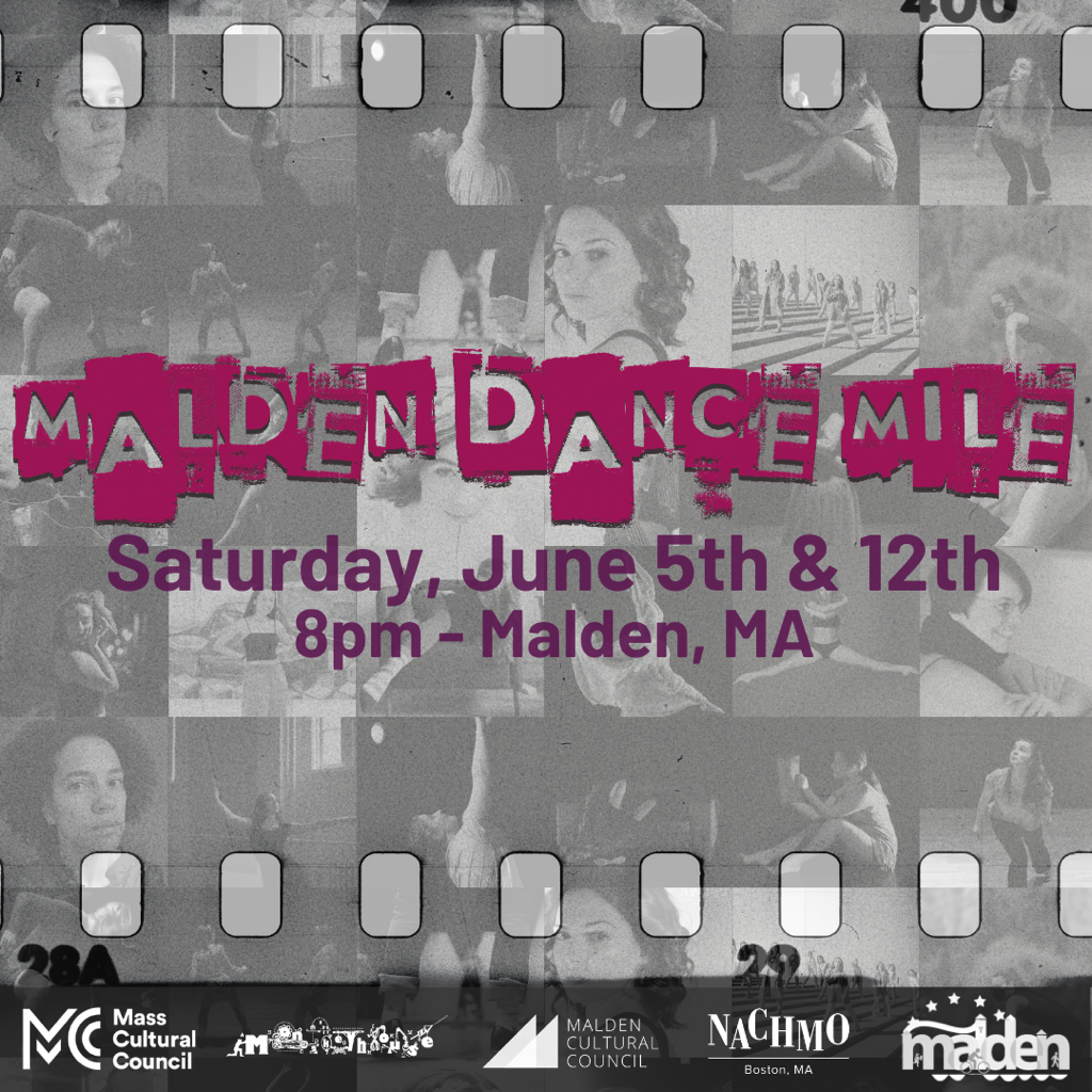 Malden Dance Mile Saturday, June 5th & 12th 8pm Malden, MA