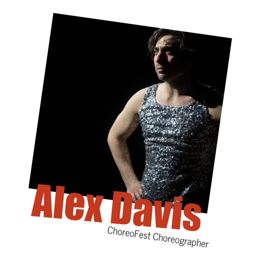 Alex Davis, ChoreoFest Choreographer 