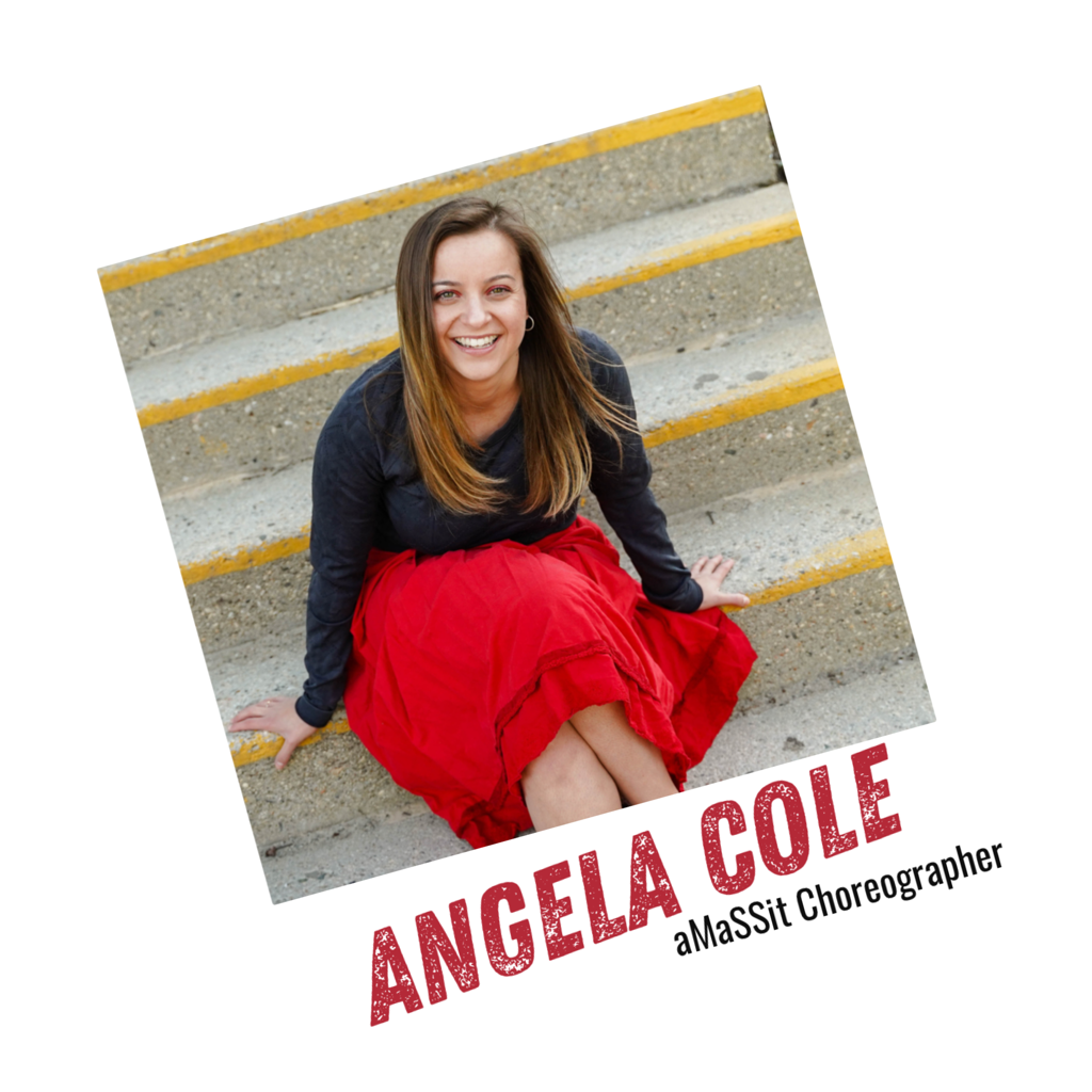 Angela Cole, aMaSSit Choreographer
