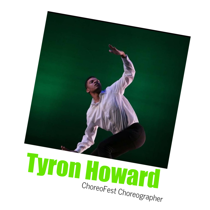 Tyron Howard, ChoreoFest Choreographer